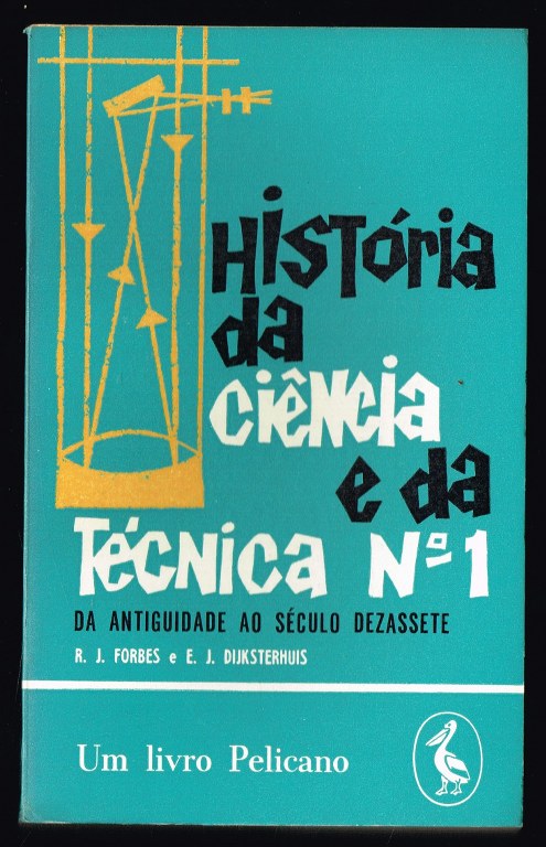 HISTRIA DA CINCIA E DA TCNICA (2 volumes)